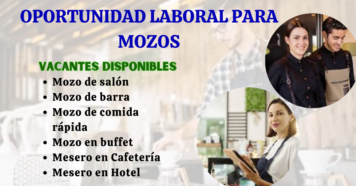 Oportunidad Laboral- Meseros o Mozos
