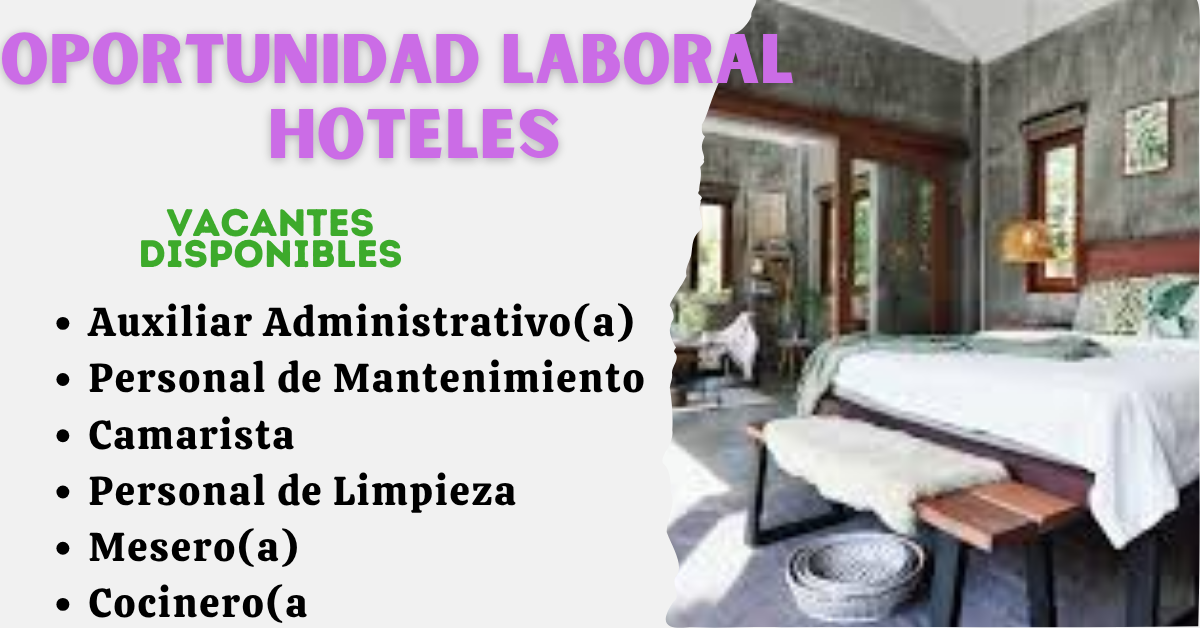 Oportunidad Laboral - Hoteles