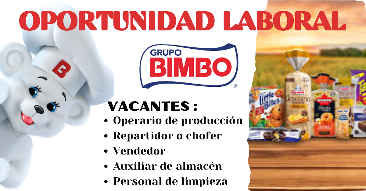 Oportunidad Laboral - Grupo Bimbo