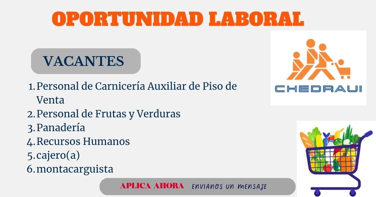 Oportunidad Laboral - Chedraui