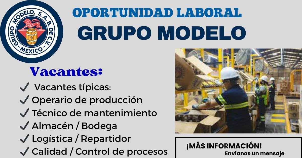 Oportunidad Laboral -Grupo Modelo